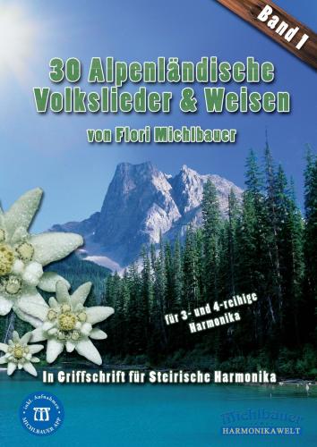 30 Alpenländische Volkslieder & Weisen 1