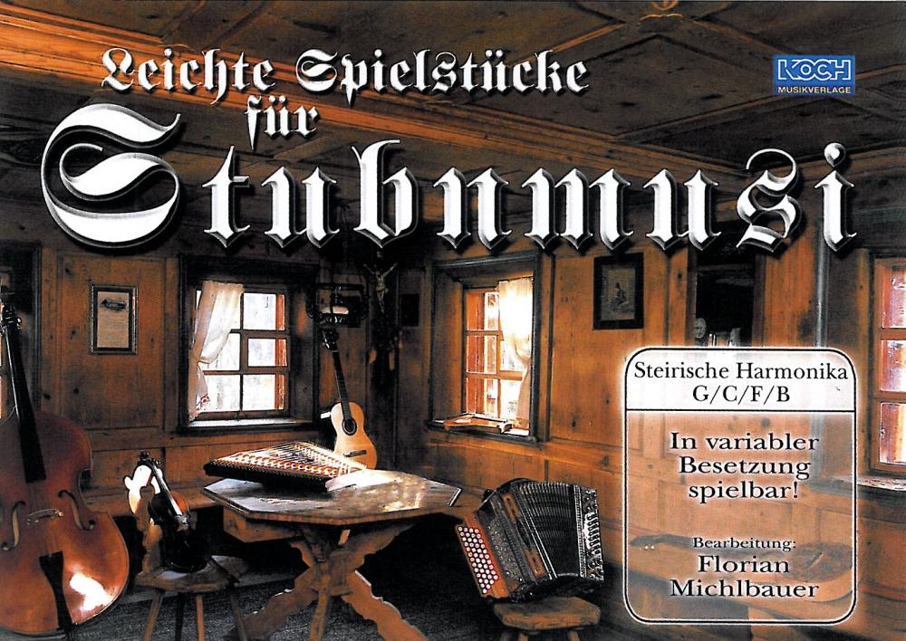 Leichte Spielstücke für Stubnmusi