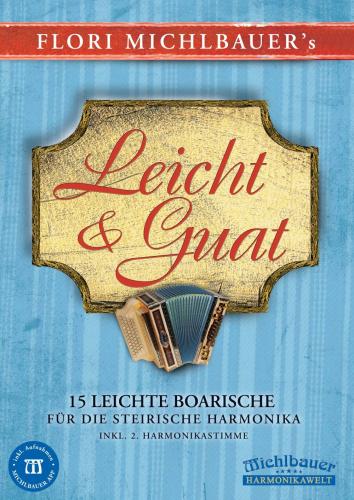 Leicht & Guat - 15 leichte Boarische