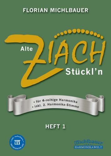 Alte Ziach-Stückln, Heft 1
