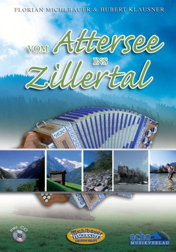 Vom Attersee ins Zillertal