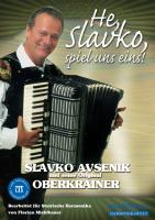 Avsenik - He, Slavko, spiel uns eins