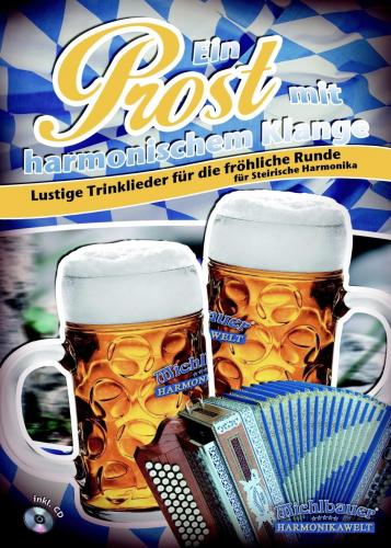 Ein Prost mit harmonischem Klange