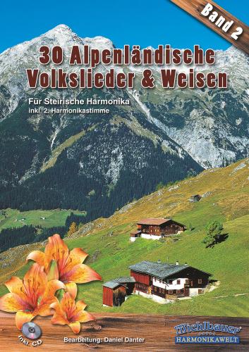 30 alpenländische Volkslieder und Weisen 2