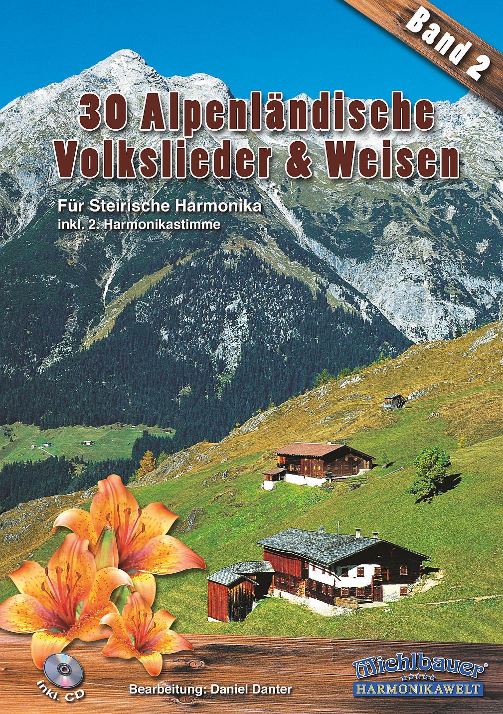 30 alpenländische Volkslieder und Weisen 2