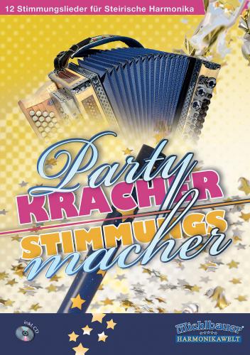 Partykracher, Stimmungsmacher