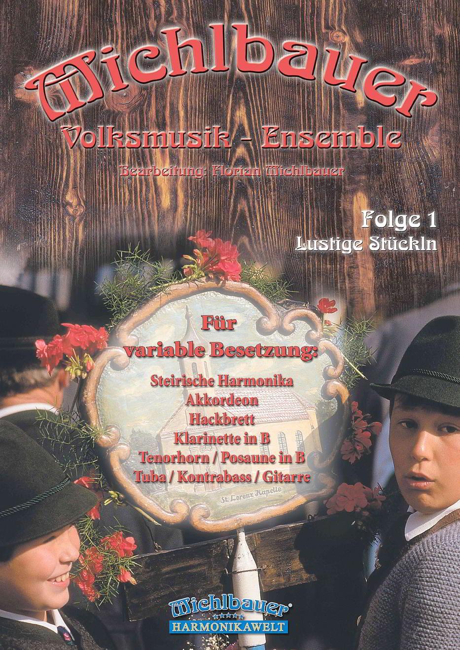 Michlbauer Volksmusik-Ensemble - Folge 1