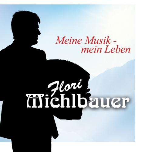 Flori Michlbauer - Jubiläums-CD