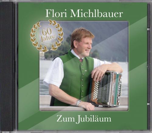 Flori Michlbauer - Zum Jubiläum